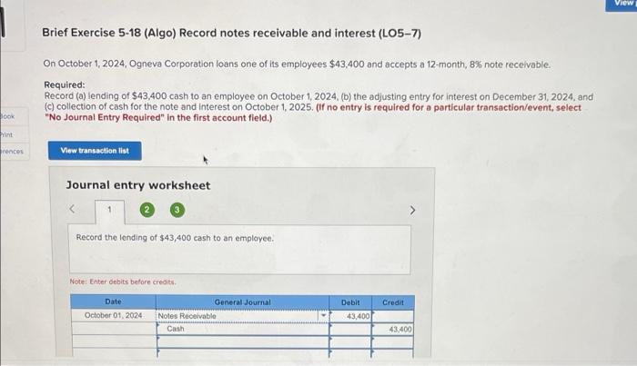 interest (LO5-7) On October 1, 2024, Ogneva Corporation loans one of its