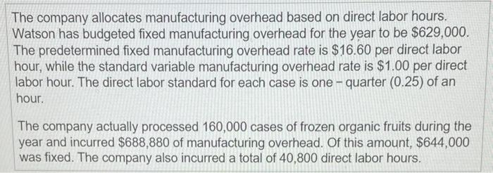 much fixed overhead would have been allocated to production? 2. Compute the