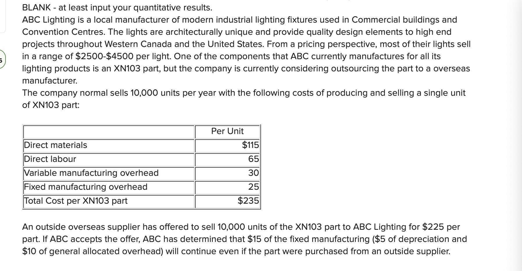 BLANK - at least input your quantitative results. ABC Lighting is a
