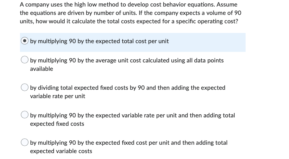 A company uses the high low method to develop cost behavior equations.