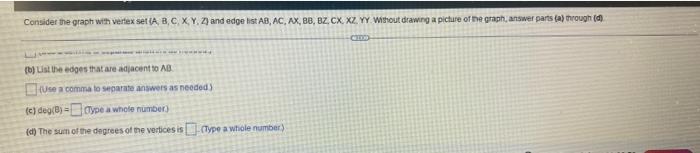 drawing a picture of the graph, answer parts (a) through (d) (a)