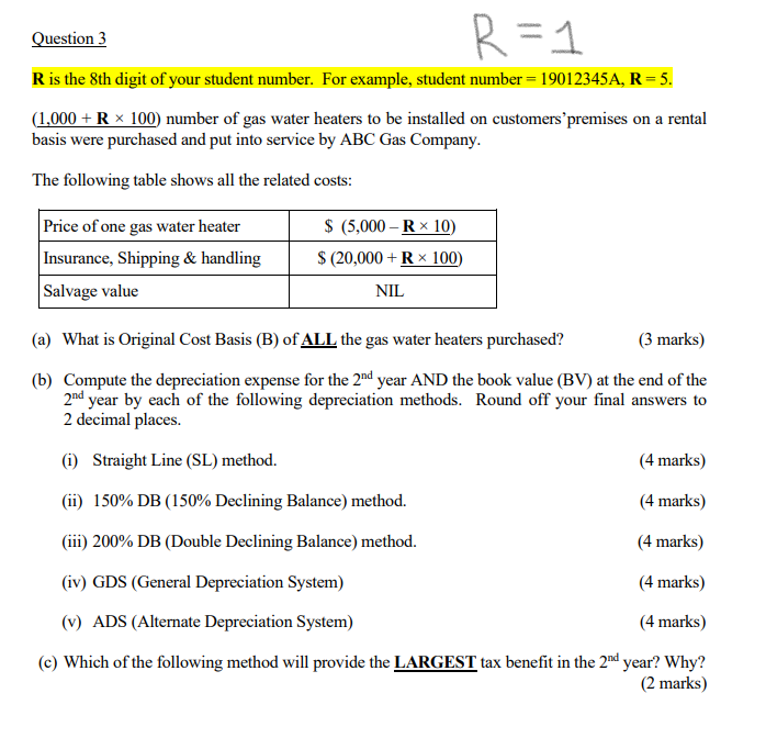 Question 3 R = 1 R is the 8th digit of your