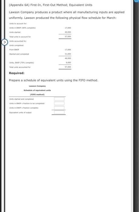 (Appendix 6A) First-In, First-Out Method; Equivalent Units Lawson Company produces a product
