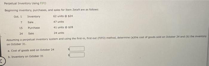 Perpetual Inventory Using FIFO Beginning inventory, purchases, and sales for Item Zeta9
