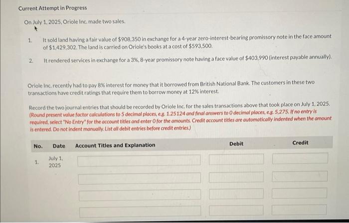 Current Attempt in Progress On July 1, 2025, Oriole Inc. made two