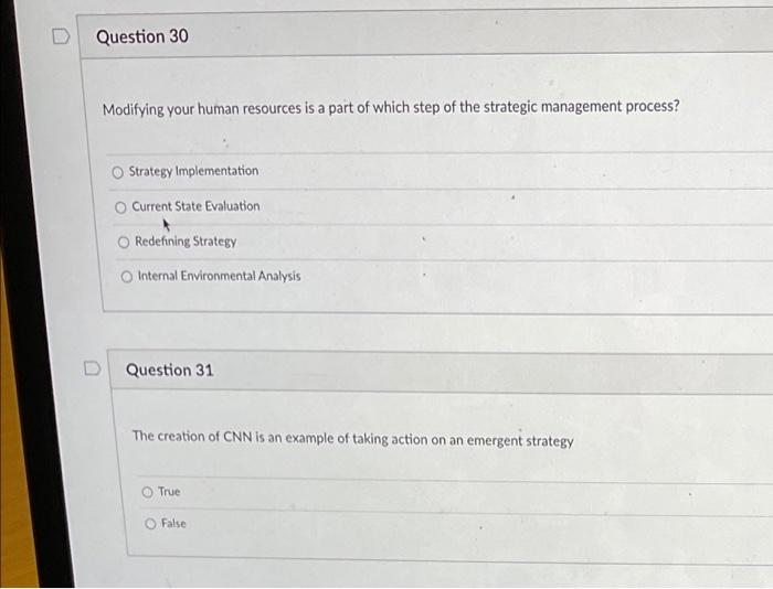 D Question 30 Modifying your human resources is a part of which