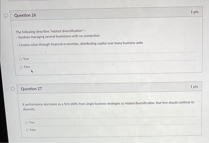Question 26 The following describes "related diversification"-- -Involves managing several businesses with