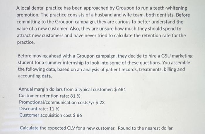 A local dental practice has been approached by Groupon to run a