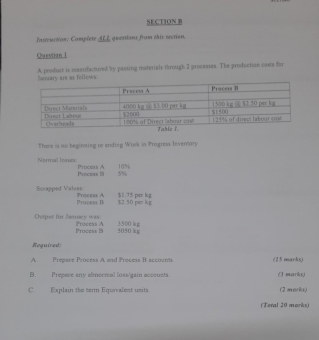 SECTION B Instruction: Complete ALL questions from this section. Question 1 A