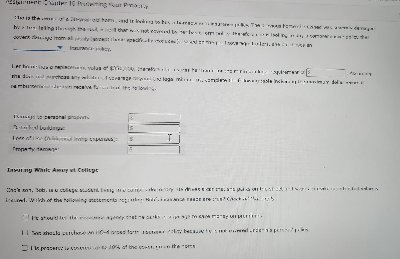 Assignment: Chapter 10 Protecting Your Property Cho is the owner of a