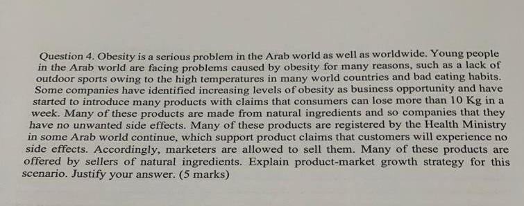 Question 4. Obesity is a serious problem in the Arab world as