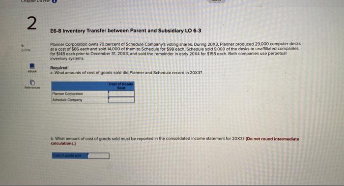 hapter US HW 2 6 points eBook E6-8 Inventory Transfer between Parent