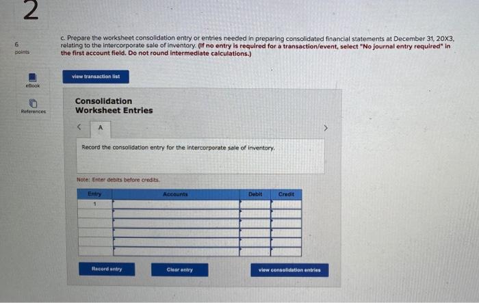 and Subsidiary LO 6-3 Planner Corporation owns 70 percent of Schedule Company's