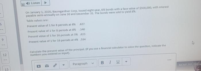 6 Listen On January 1, 2020, Baumgardner Corp. issued eight-year, 6% bonds