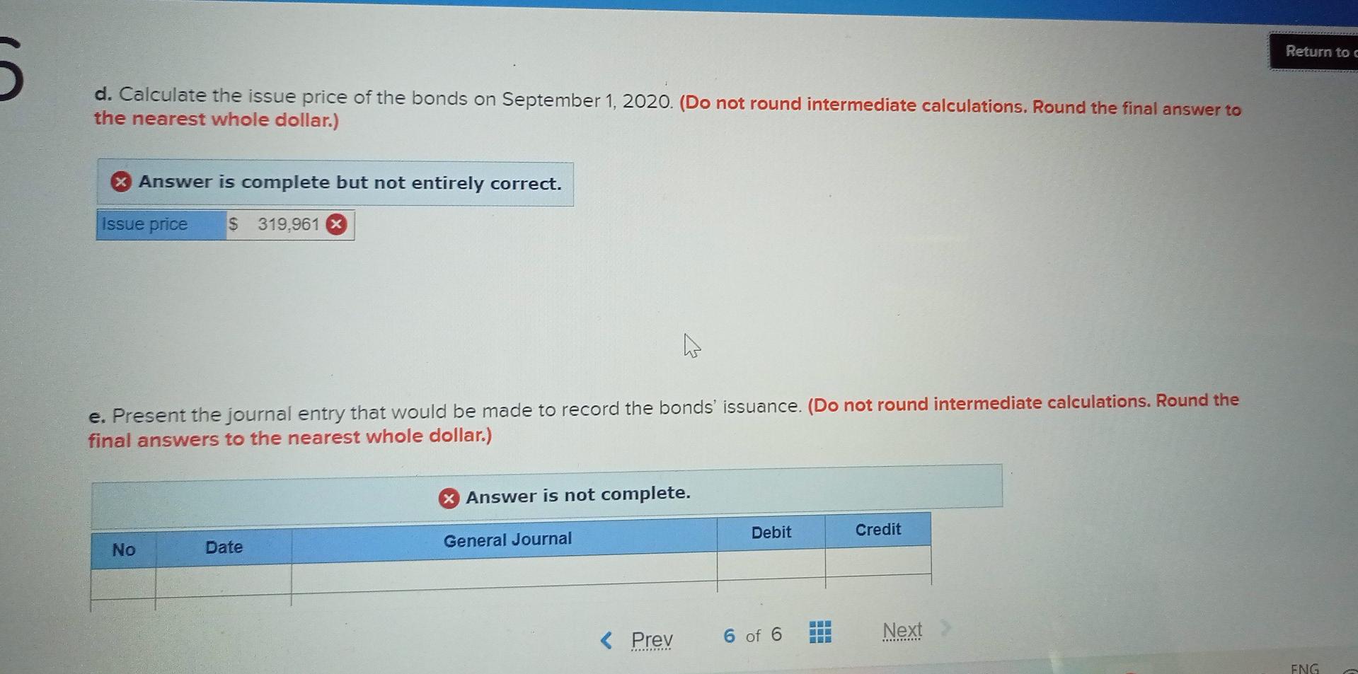 incorrect for the work you have completed so far. It does not