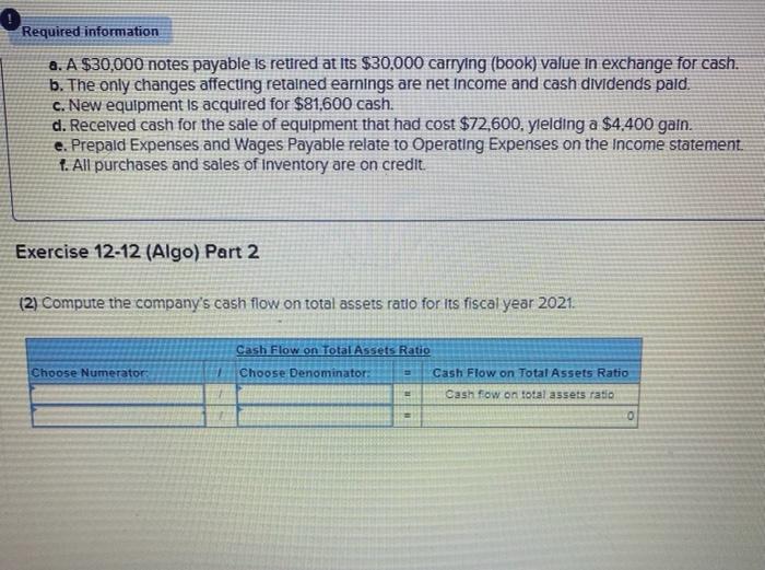 Required information a. A $30,000 notes payable is retired at its $30,000