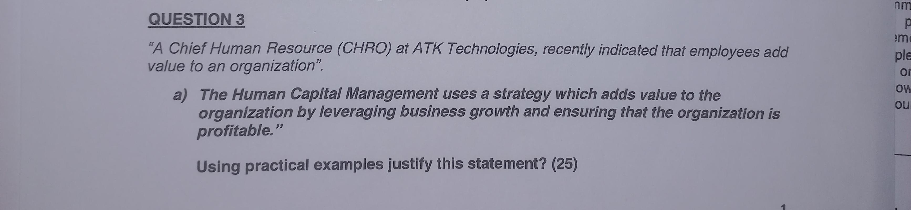 nm QUESTION 3 "A Chief Human Resource (CHRO) at ATK Technologies, recently
