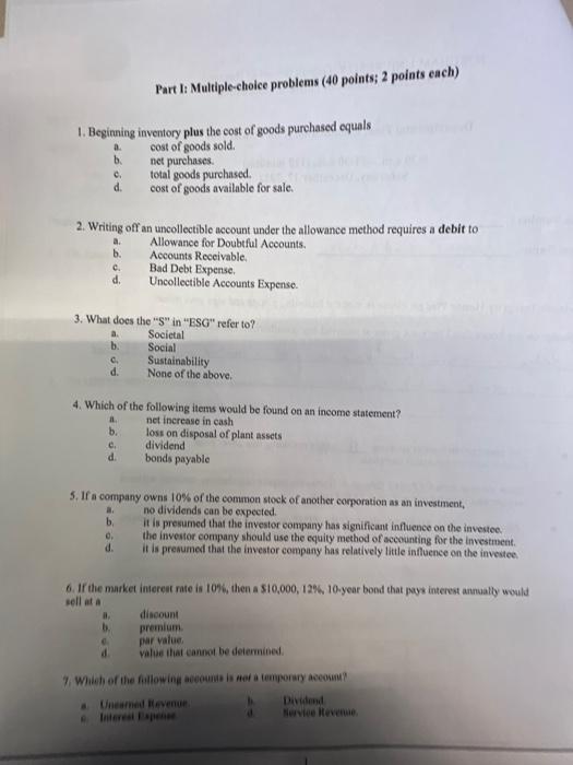 Part I: Multiple-choice problems (40 points; 2 points each) 1. Beginning inventory