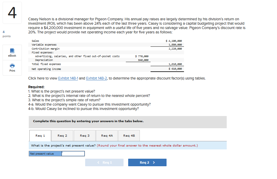 4 4 points Casey Nelson is a divisional manager for Pigeon Company.