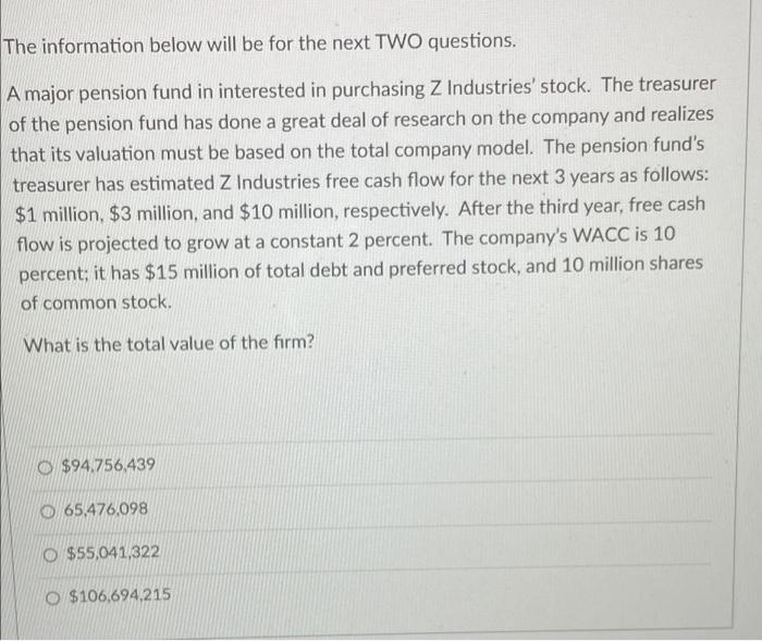 The information below will be for the next TWO questions. A major