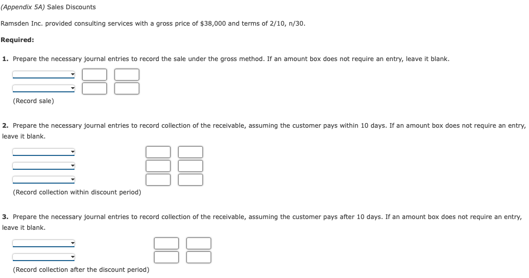 (Appendix 5A) Sales Discounts Ramsden Inc. provided consulting services with a gross