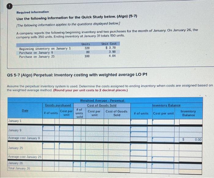 Required information Use the following Information for the Quick Study below. (Algo)