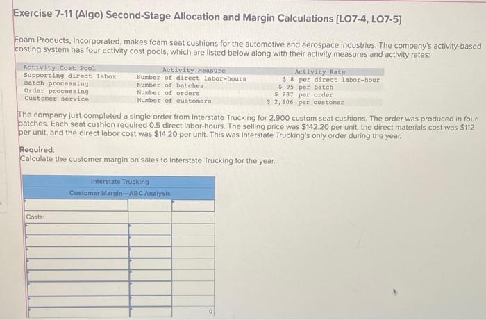 Exercise 7-11 (Algo) Second-Stage Allocation and Margin Calculations [LO7-4, LO7-5] Foam Products,