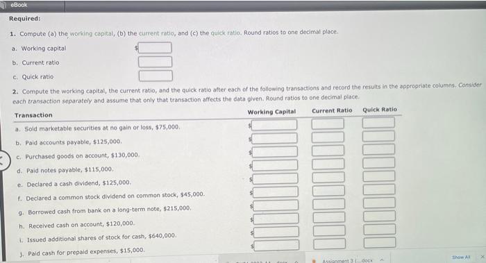 position of Lucroy Industries Inc. follow: Cash $405,000 Marketable securities 187,500 Accounts