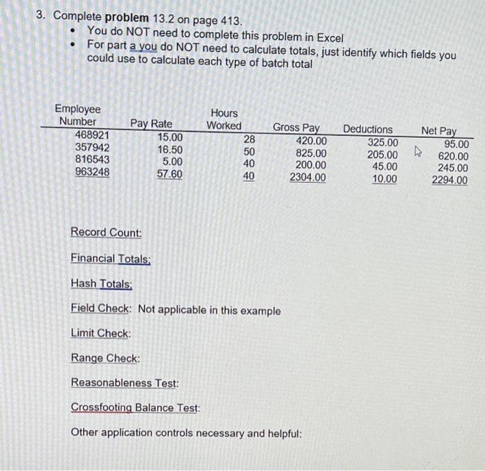 3. Complete problem 13.2 on page 413. You do NOT need to