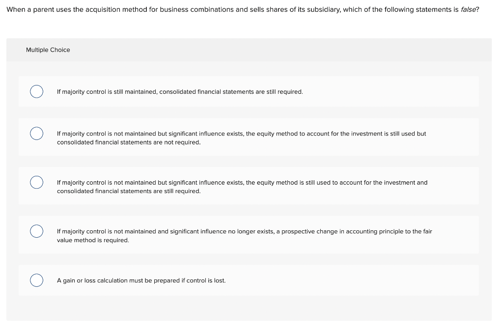 When a parent uses the acquisition method for business combinations and sells