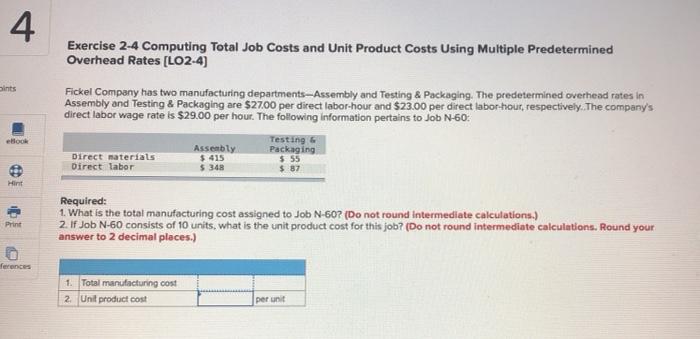 4 bints Exercise 2-4 Computing Total Job Costs and Unit Product Costs