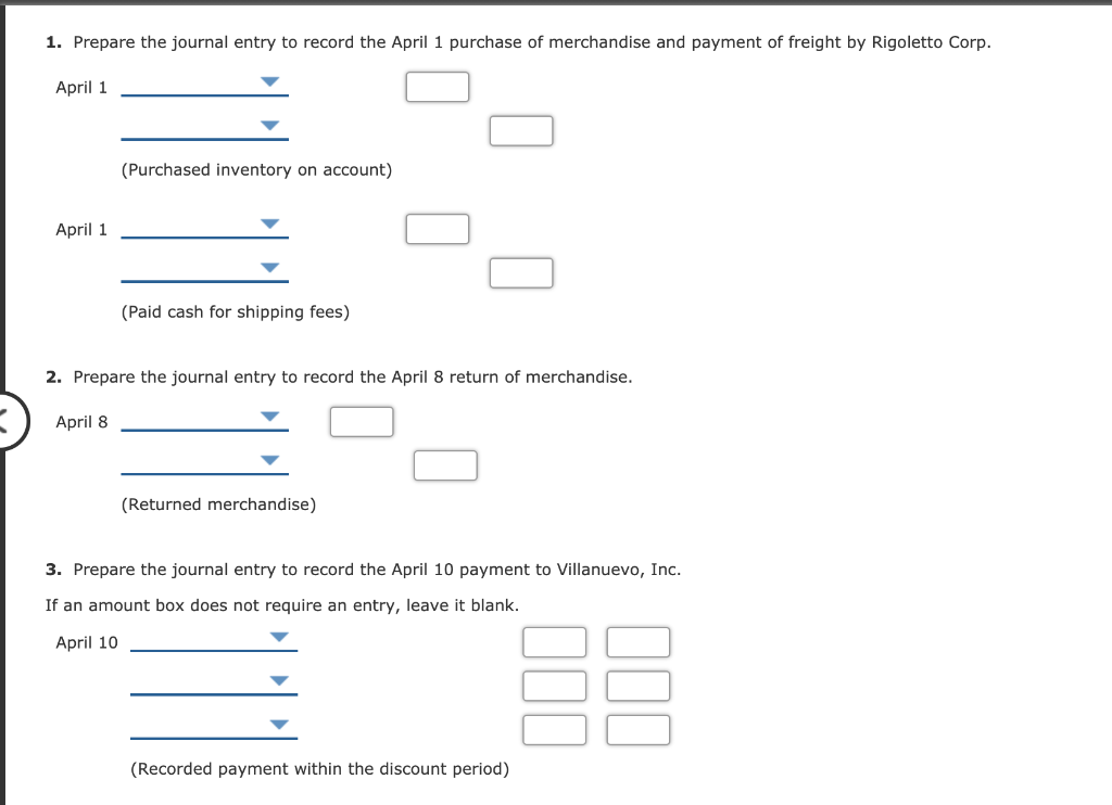 and Villanuevo, Inc., the following transactions occurred during the month of April: