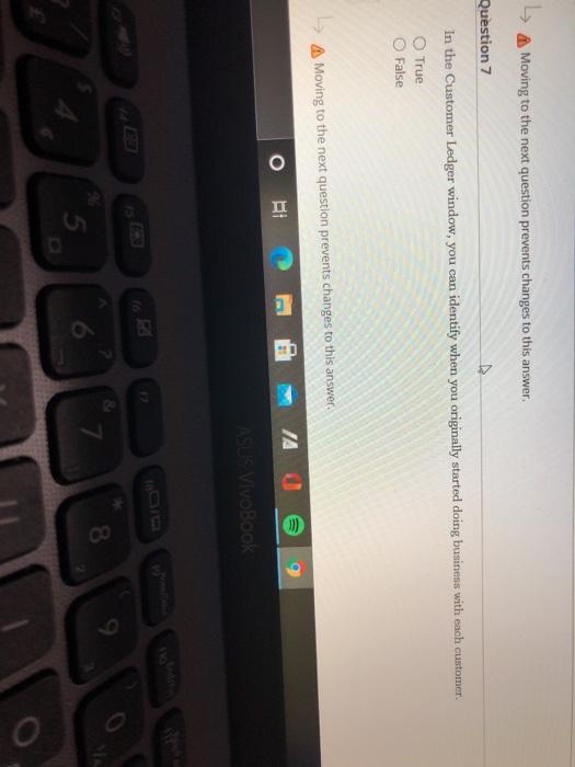 Moving to the next question prevents changes to this answer. Question 7