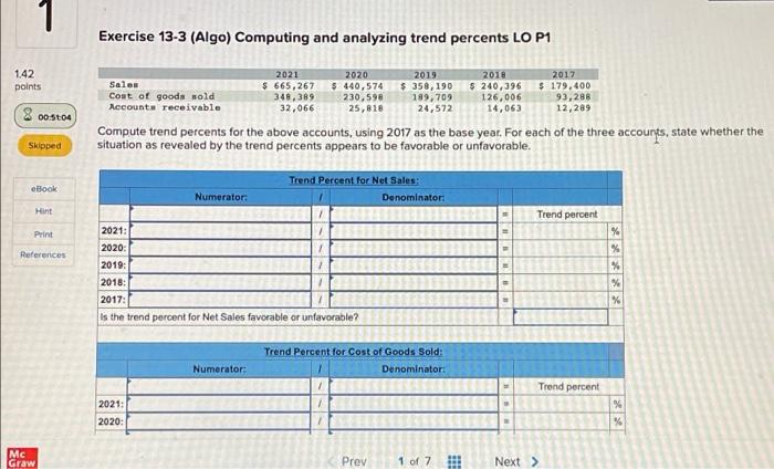 1 Exercise 13-3 (Algo) Computing and analyzing trend percents LO P1 1.42