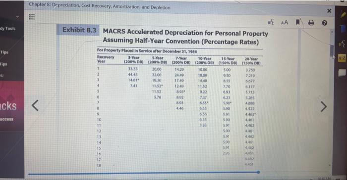 Click here to access the depreciation table to use for this problem.