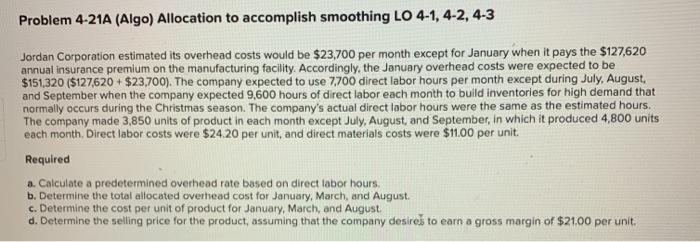 Problem 4-21A (Algo) Allocation to accomplish smoothing LO 4-1, 4-2, 4-3 Jordan