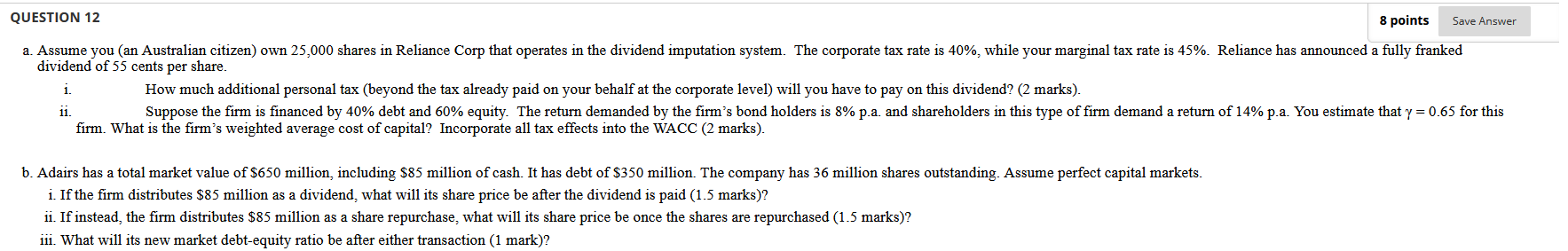 QUESTION 12 Save Answer 8 points a. Assume you (an Australian citizen)