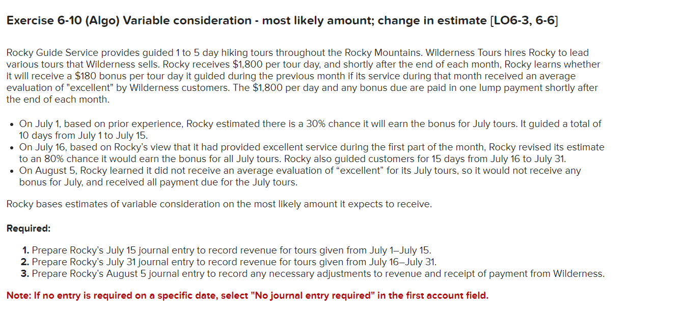 Exercise 6-10 (Algo) Variable consideration - most likely amount; change in estimate