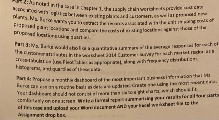 2: As noted in the case in Chapter 1, the supply chain