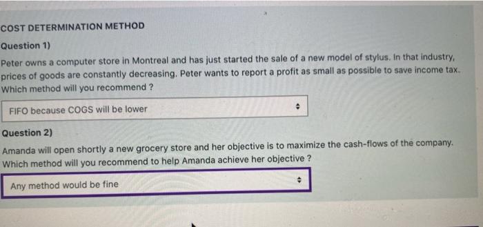 COST DETERMINATION METHOD Question 1) Peter owns a computer store in Montreal