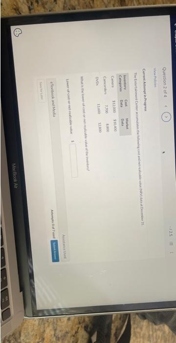 Question 2 of 4 View Polic Current Attempt in Progress The Entertainment