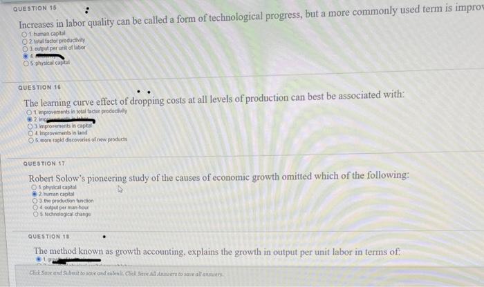 QUESTION 15 Increases in labor quality can be called a form of