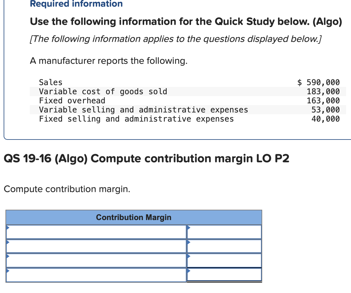 Required information Use the following information for the Quick Study below. (Algo)