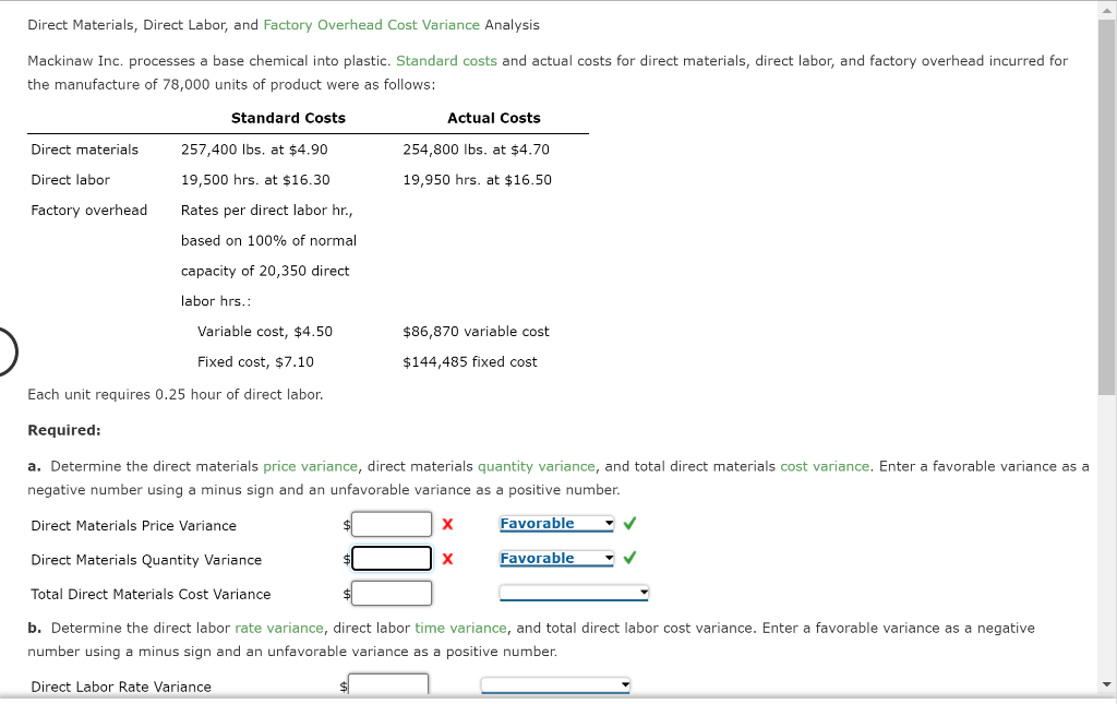 Direct Materials, Direct Labor, and Factory Overhead Cost Variance Analysis Mackinaw Inc.