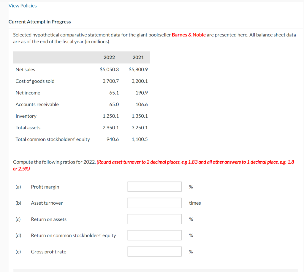 View Policies Current Attempt in Progress Selected hypothetical comparative statement data for