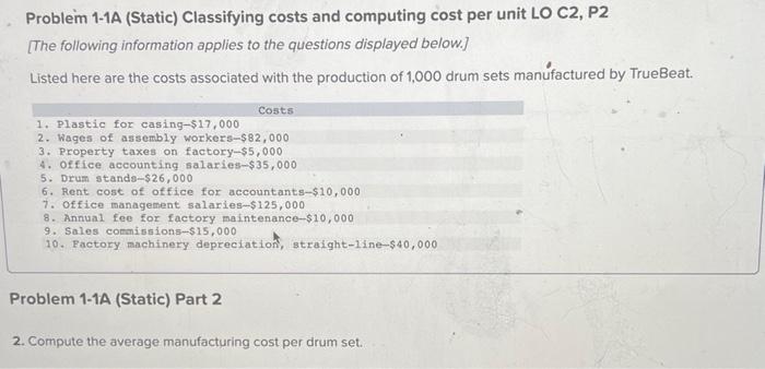 Problem 1-1A (Static) Classifying costs and computing cost per unit LO C2,