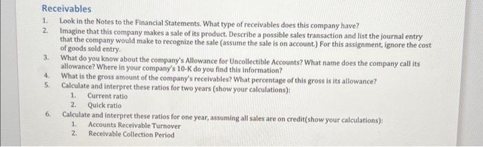 Receivables 1. 2. 3. 4. 5. Look in the Notes to the