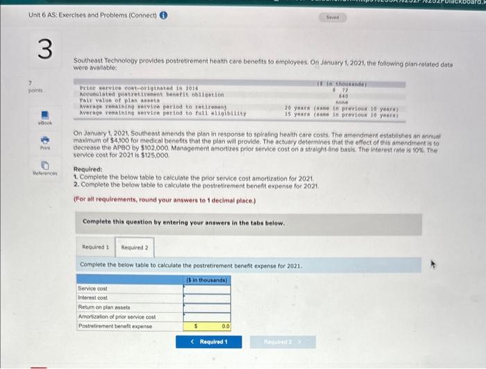 Print References Southeast Technology provides postretirement health care benefits to employees. On