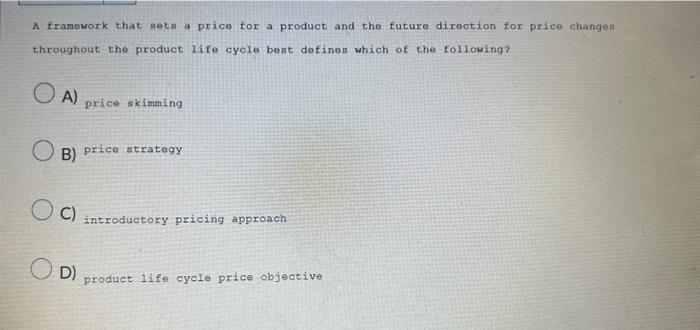 A framework that sets a price for a product and the future