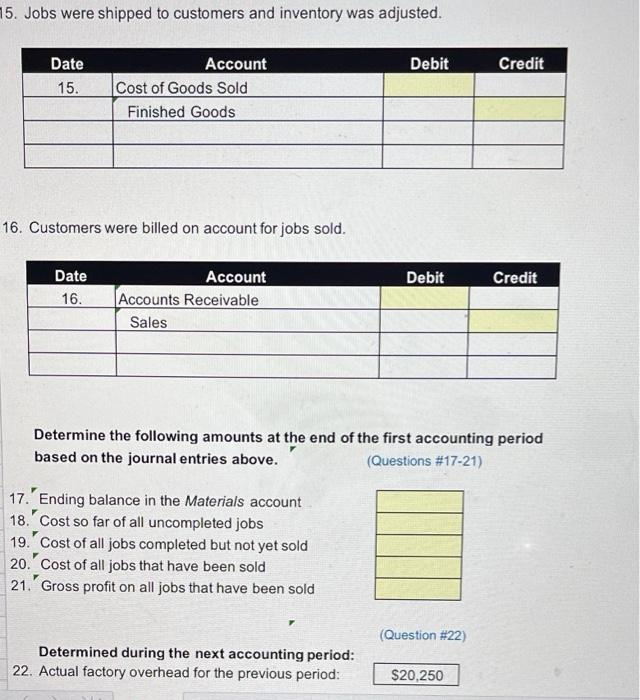 to date of each of the seven jobs below. 22 (only if